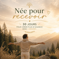 Née pour recevoir